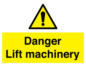 Danger Lift machinery